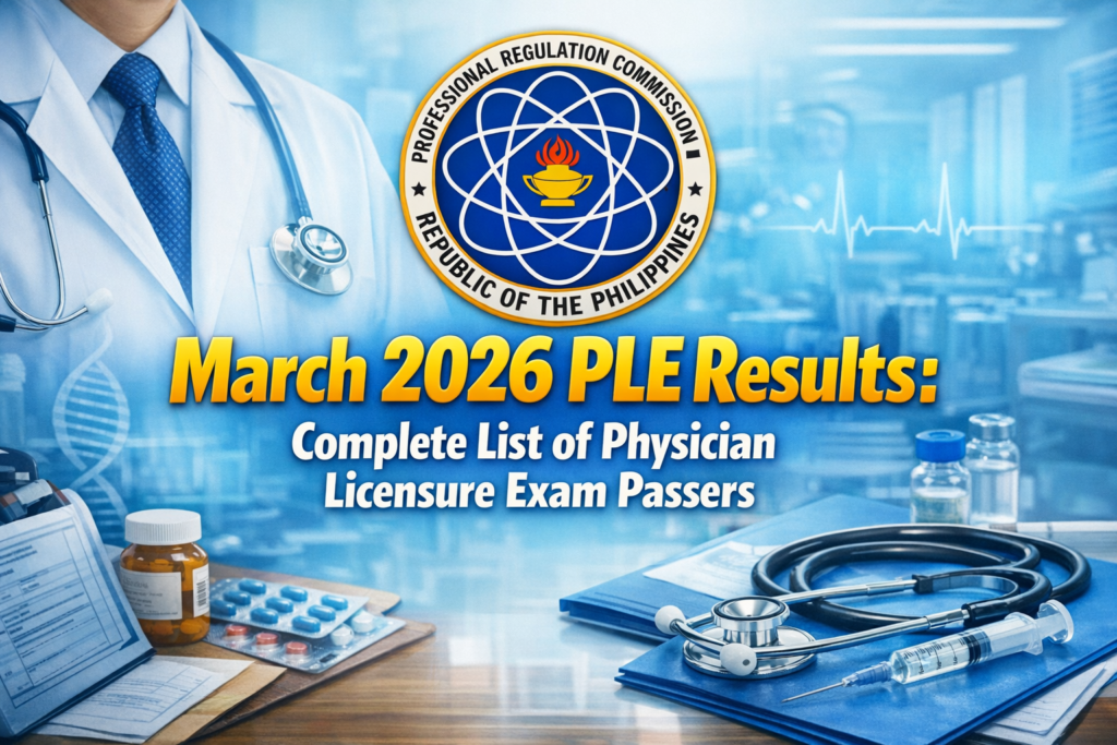 March 2026 PLE Results Complete List of Physician Licensure Exam Passers